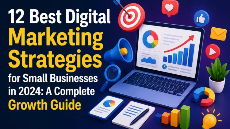 2 Best Digital Marketing Strategies for Small Businesses in 2024
